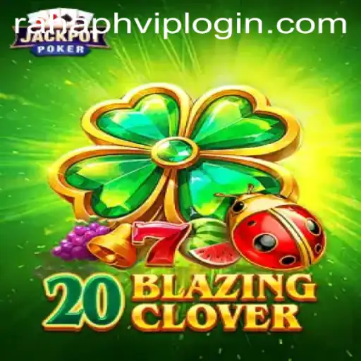 Discover the Excitement of 20BlazingClover