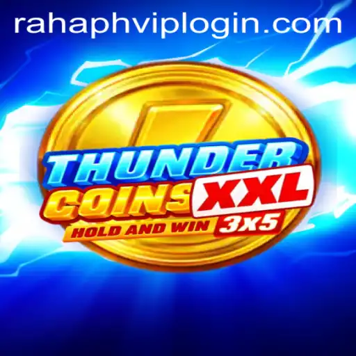 Unveiling the Exciting World of ThunderCoinsXxl on RahaPH.com